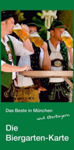 Das Beste in München und Oberbayern - Die Biergarten-Karte