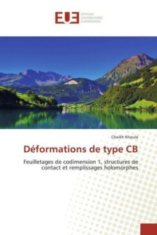 Déformations de type CB
