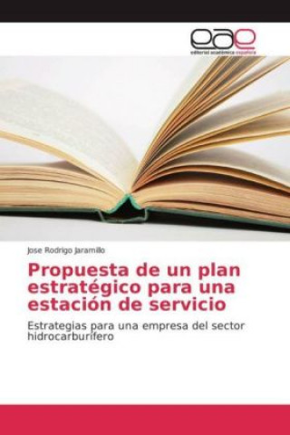 Propuesta de un plan estratégico para una estación de servicio