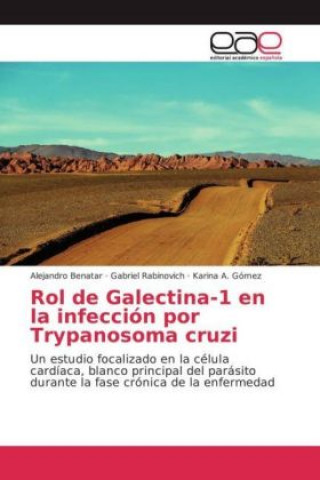Rol de Galectina-1 en la infección por Trypanosoma cruzi