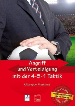 Angriff und Verteidigung mit der 4-5-1 Taktik