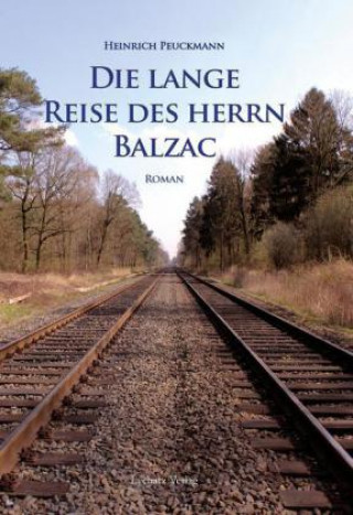 Die lange Reise des Herrn Balzac