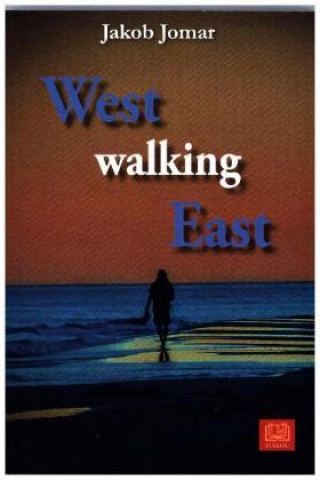 West walking East