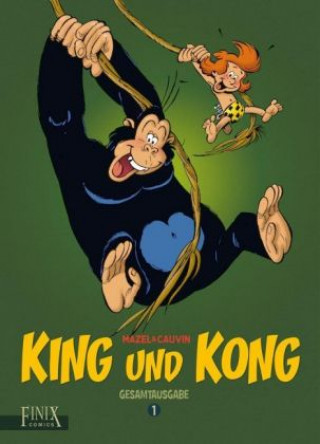 King und Kong Gesamtausgabe. Bd.1