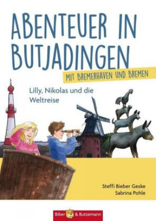 Abenteuer in Butjadingen - Lilly, Nikolas und die Weltreise