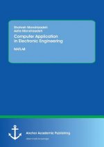 Computer Application in Electronic Engineering. MATLAB