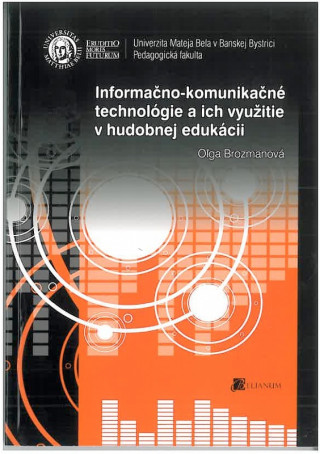 Informačno-komunikačné technológie a ich využitie v hudobnej edukácii