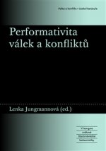 Performativita válek a konfliktů