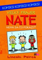 Veľký frajer Nate Nemá sa čo pokaziť