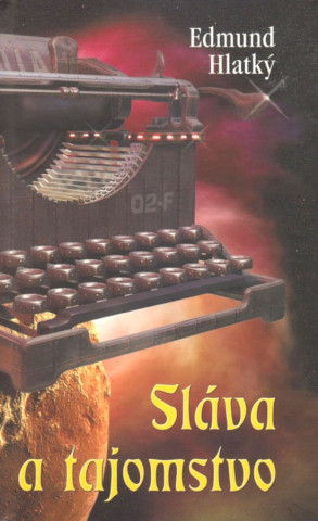 Slďż˝va A Tajomstvo