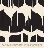 Clare Rojas - Plain Black