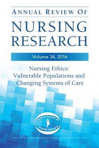 Annual Review of Nursing Research, Volume 34, 2016