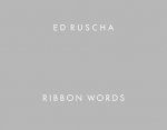 Ed Ruscha - Ribbon Words
