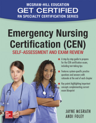 Emergency Nursing Certification (CEN): Self-Assessment and Exam Review