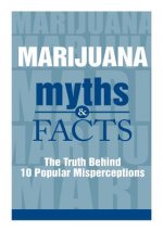 Marijuana Myths & Facts