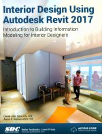 Interior Design Using Autodesk Revit 2017 (Including unique access code)