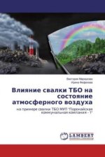 Vliyanie svalki TBO na sostoyanie atmosfernogo vozduha