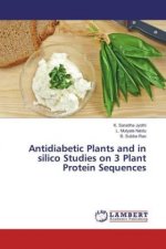 Antidiabetic Plants and in silico Studies on 3 Plant Protein Sequences