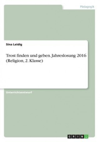 Trost finden und geben. Jahreslosung 2016 (Religion, 2. Klasse)