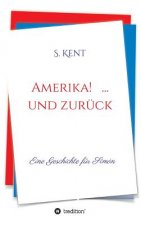 Amerika! ... und zuruck