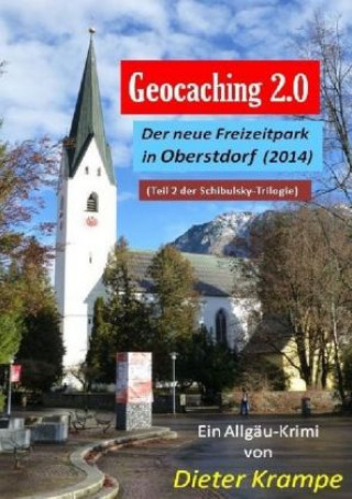 GEOCACHING 2.0 - Der neue Freizeitpark in Oberstdorf