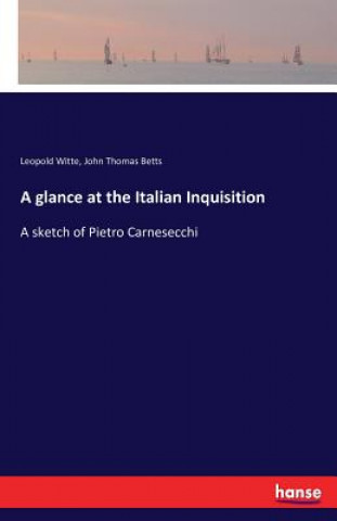 glance at the Italian Inquisition