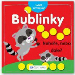 Bublinky Nahoře nebo dole?