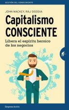 Capitalismo consciente/ Conscious Capitalism