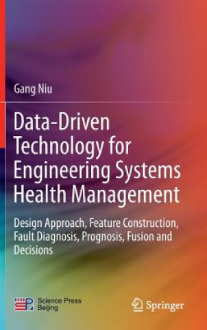 Data-Driven Technology for Engineering Systems Health Management