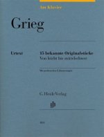 Grieg, Edvard - Am Klavier - 15 bekannte Originalstücke