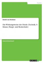 Die Wirkungsweise der Diode (Technik, 9. Klasse, Haupt- und Realschule)