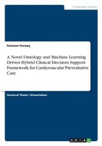 Novel Ontology and Machine Learning Driven Hybrid Clinical Decision Support Framework for Cardiovascular Preventative Care