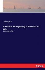 Amtsblatt der Regierung zu Frankfurt a.d. Oder
