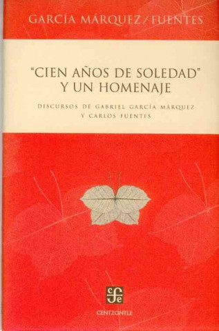 Cien anos de soledad y un homenaje / One Hundred Years of Solitude and a Tribute