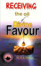 Receiving the Oil of Divine Favor