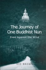 The Journey of One Buddhist Nun