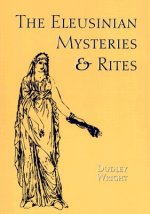 The Eleusinian Mysteries & Rites