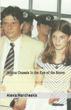 Athina Onassis in the Eye of the Storm