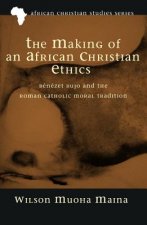 Making of an African Christian Ethics