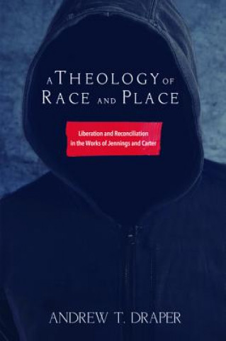 Theology of Race and Place
