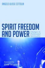 Spirit, Freedom and Power