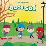 Hace sol/ It's Sunny