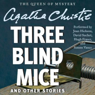 Three Blind Mice, and Other Stories