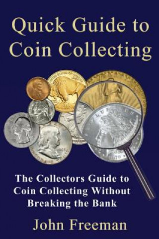 Quick Guide to Coin Collecting