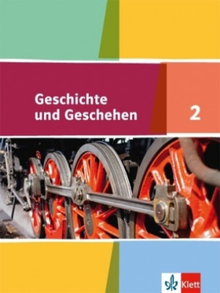 Geschichte und Geschehen 2. Ausgabe für Nordrhein-Westfalen, Hamburg, Mecklenburg-Vorpommern, Schleswig-Holstein, Sachsen-Anhalt Gymnasium