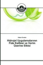 Hidrojel Uygulamalar n n Fide Kalitesi ve Verim Üzerine Etkisi