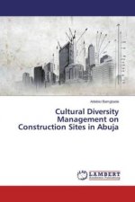 Cultural Diversity Management on Construction Sites in Abuja