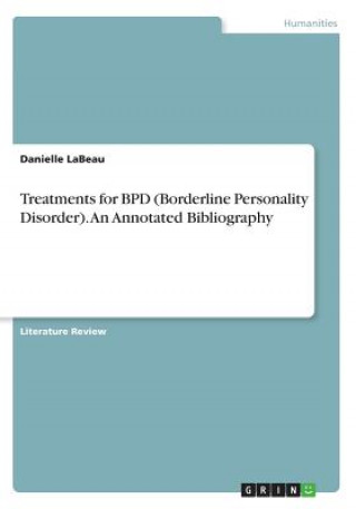 Treatments for BPD (Borderline Personality Disorder). An Annotated Bibliography