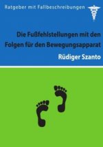 Die Fußfehlstellungen mit den Folgen für den Bewegungsapparat