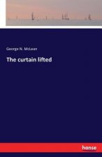 curtain lifted